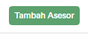 1. Tambah Asesor